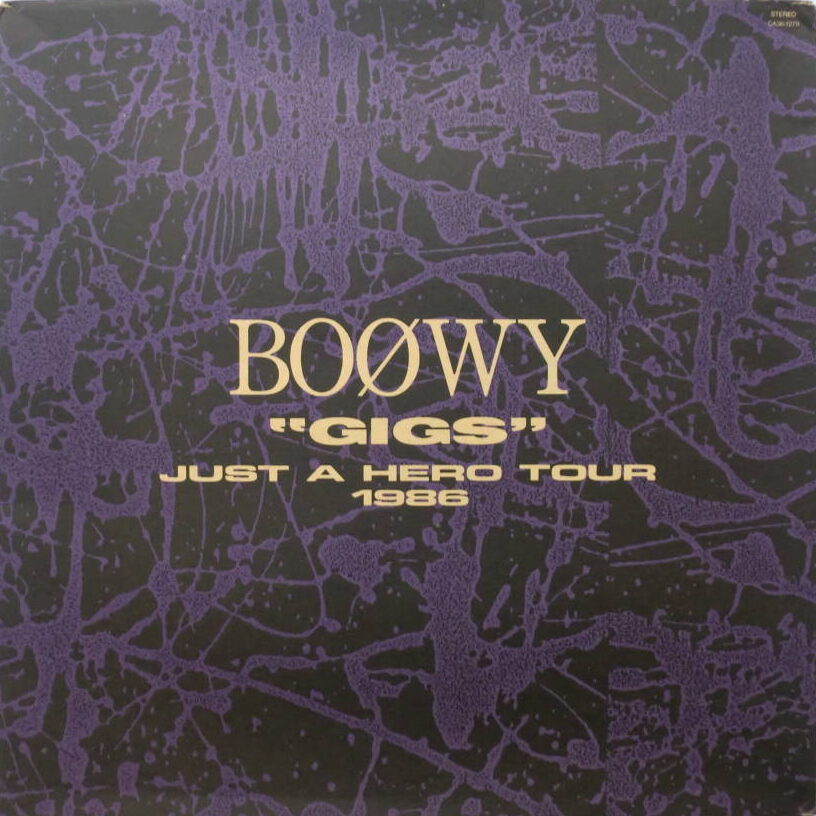 JUST【CD】BOOWY “GIGS“ JUST A HERO TOUR 1986